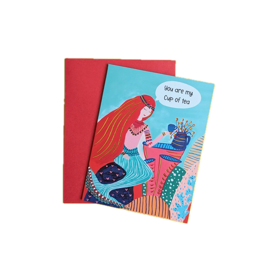 "You are my Cup of Tea" Greeting Card