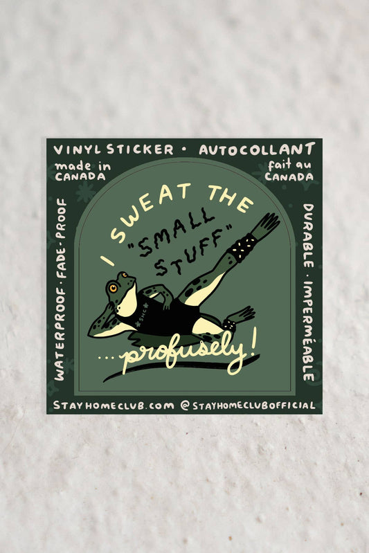 Sweat the Small Stuff Sticker | Waterproof Vinyl Sticker