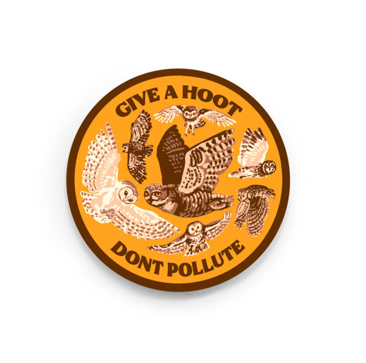 Give a Hoot Don't Pollute Sticker